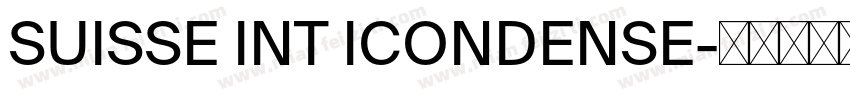 SUISSE INT ICONDENSE字体转换